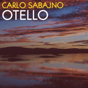 Carlo Sabajno的專輯Verdi: Otello