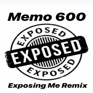 收聽的Exposing Me (Remix)歌詞歌曲
