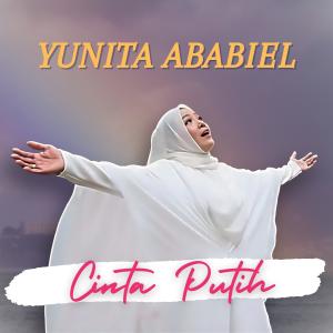 ดาวน์โหลดและฟังเพลง Cinta Putih พร้อมเนื้อเพลงจาก Yunita Ababiel