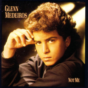 Glenn Medeiros的專輯Not Me