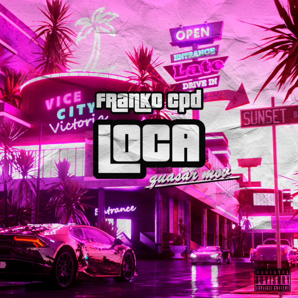Loca (Explicit)