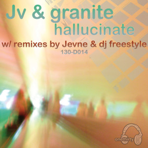 ดาวน์โหลดและฟังเพลง Hallucinate (Granite Mix) พร้อมเนื้อเพลงจาก JV & Granite