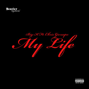 Dengarkan My Life (Explicit) lagu dari BIG-K dengan lirik