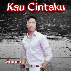 Album Kau Cintaku from Soman