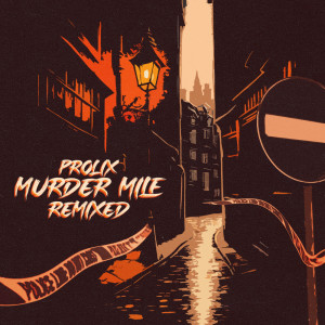 Prolix的專輯Murder Mile Remixed