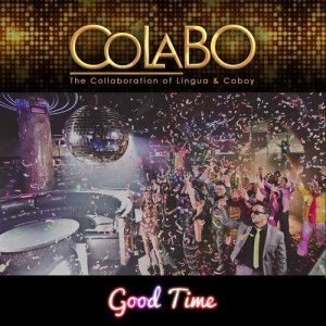 收聽Colabo的Good Time歌詞歌曲