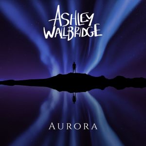 Ashley Wallbridge的專輯Aurora