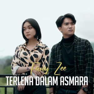 Dengarkan Terlena Dalam Asmara lagu dari Fany Zee dengan lirik