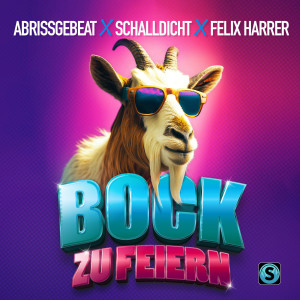 ดาวน์โหลดและฟังเพลง Bock zu feiern พร้อมเนื้อเพลงจาก Felix Harrer