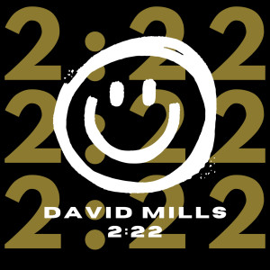 ดาวน์โหลดและฟังเพลง 2:22 พร้อมเนื้อเพลงจาก David Mills