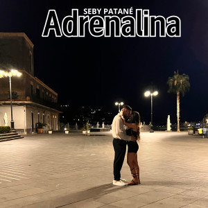 Listen to Adrenalina song with lyrics from Seby Patanè