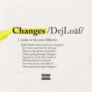 收聽Dej Loaf的Changes (Explicit)歌詞歌曲