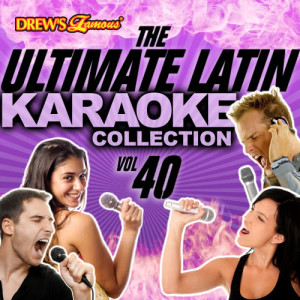 อัลบัม The Ultimate Latin Karaoke Collection, Vol. 40 ศิลปิน The Hit Crew