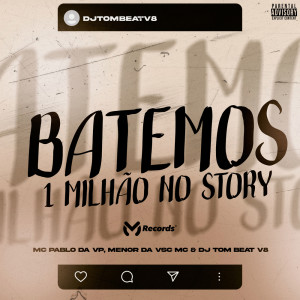 收聽Mc Pablo da Vp的Batemos 1 Milhão No Story (Explicit)歌詞歌曲