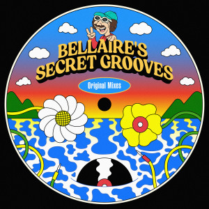 อัลบัม Bellaire's Secret Grooves ศิลปิน Bellaire