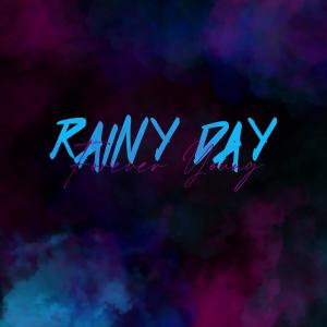 Forever Young的專輯Rainy day (Explicit)