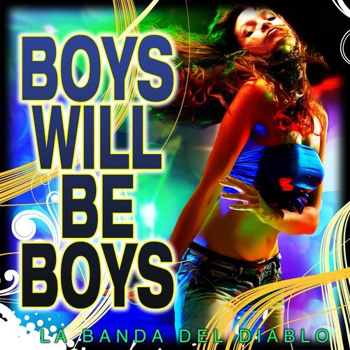 Boys Will Be Boys (Karaoke Version)