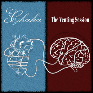 The Venting Session dari Chaka