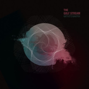 ดาวน์โหลดและฟังเพลง Native's Mantra-2 พร้อมเนื้อเพลงจาก The Gulf Stream