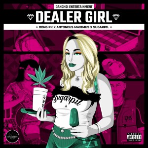 Listen to Dealer Girl (Explicit) song with lyrics from Antoneus Maximus