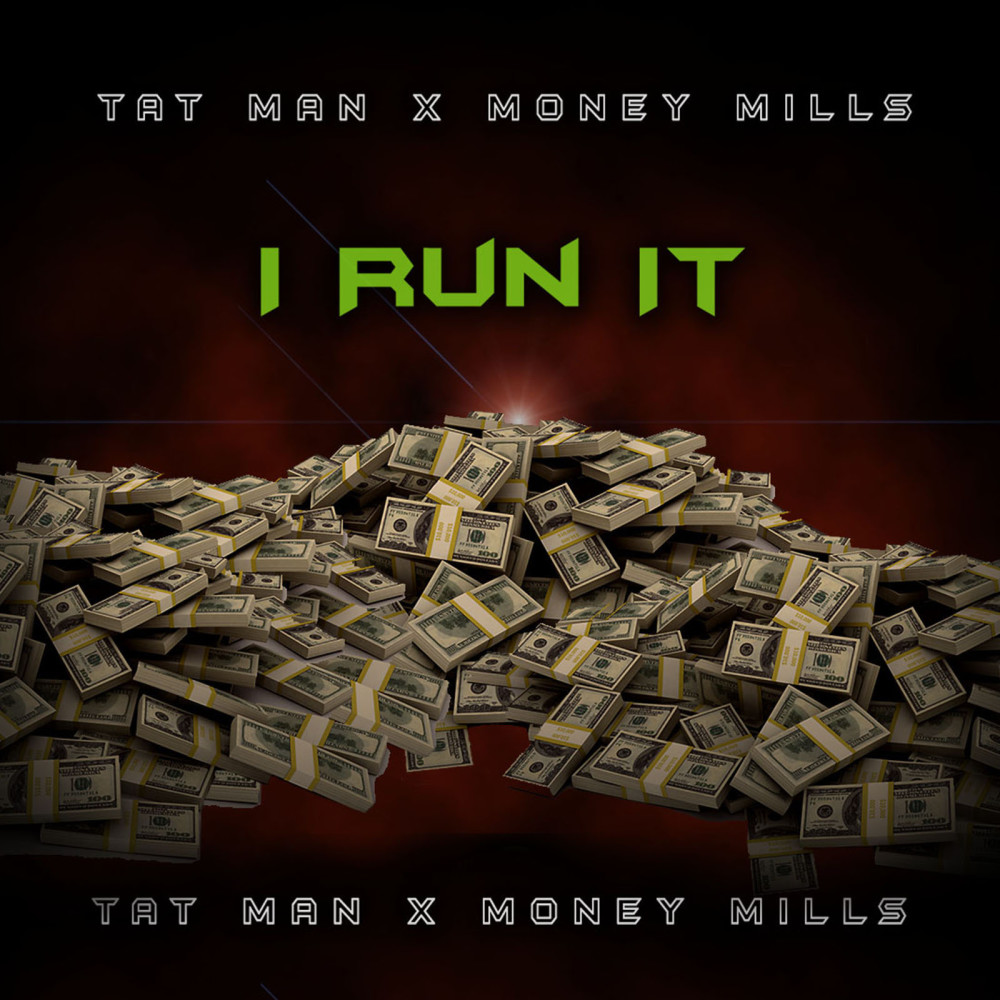 I Run It (feat. Money Mills) (Explicit)