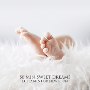 Album 50 Min Sweet Dreams (Lullabies for Newborn, Best Cure for Baby Insomnia) from Various
