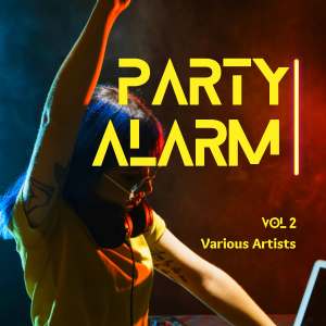 Party Alarm, Vol. 2 (Explicit) dari Various