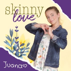 ดาวน์โหลดและฟังเพลง Skinny Love พร้อมเนื้อเพลงจาก Juana