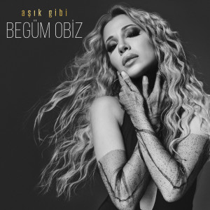 Album Aşık Gibi from Begüm Obiz