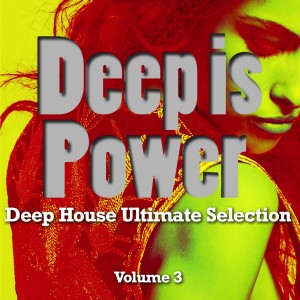 Various Artists的專輯Deep Is Power, Vol. 3