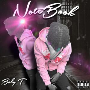 Baby T的专辑NoteBook (Explicit)