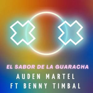 收聽DJ AUDEN MARTELL的EL SABOR DE LA GUARACHA (feat. BENNY TIMBAL)歌詞歌曲