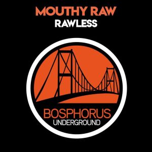 Mouthy Raw的專輯Rawless