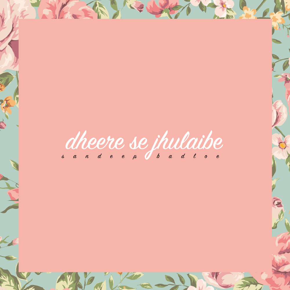 Dheere Se Jhulaibe