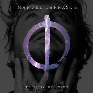 收聽Manuel Carrasco的El Grito Del Niño歌詞歌曲