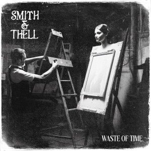 Smith & Thell的專輯Waste of Time