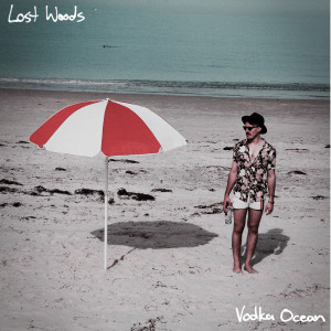 Album Vodka Ocean from Lost Woods