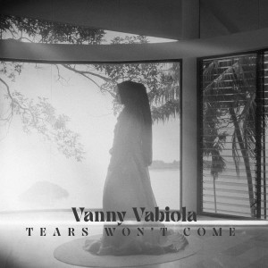 Tears Won't Come dari Vanny Vabiola