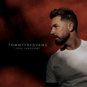 Album Leva langsomt from Tommy Fredvang