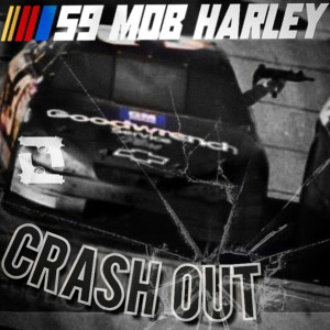 Listen to Crash Out (Explicit) song with lyrics from 59 MobHarley