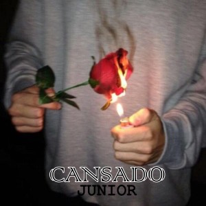 收听Junior的Cansado歌词歌曲