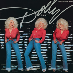 收聽Dolly Parton的Here You Come Again歌詞歌曲