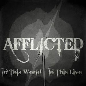 Album In This World In This Live from Afflicted