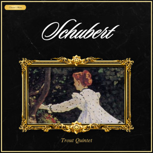 Classical Masters的專輯Schubert: Trout Quintet