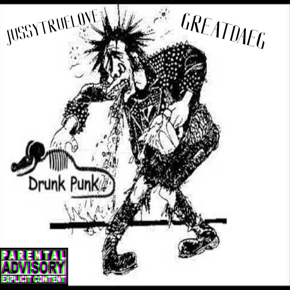 drunk punk (feat. greatdaeg) (Explicit)