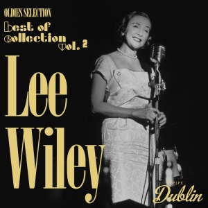 Album Oldies Selection: Best of Collection (2019 Remastered), Vol. 2 from Lee Wiley