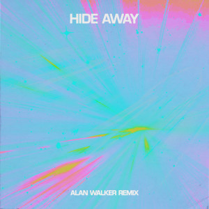 Daya的專輯Hide Away (Alan Walker Remix)