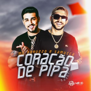 ดาวน์โหลดและฟังเพลง Coração de Pipa พร้อมเนื้อเพลงจาก MC Peruzzo