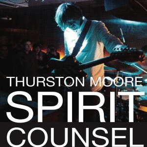 Album Spirit Counsel from Thurston Moore