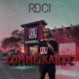 อัลบัม Comme Kanye (Explicit) ศิลปิน Rdci